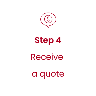 Step 4: Receive a quote